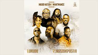 Inkabi Nation & Wanitwa Mos - Ngizok'Posta [Official Audio]