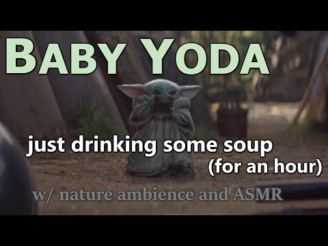 Baby Yoda Drinks Soup for 1 Hour Straight