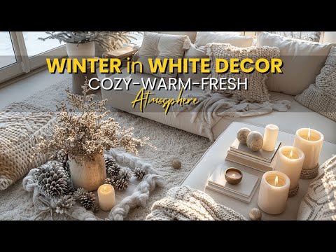 Winter White Wonderland: Home Decor Ideas for a Luxurious and Elegant Season