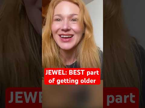 Jewel says best part of getting older “I get to do it differently now”