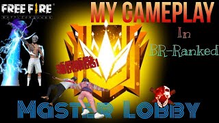 MASTER Lobby, My GAMEPLAY in BR-Ranked.☺️☺️#telugu #freefiremax #teluguliveupdates #freefirelive