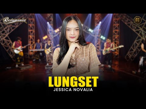 JESSICA NOVALIA - LUNGSET | Feat. RASTAMANIEZ ( Official Live Version )