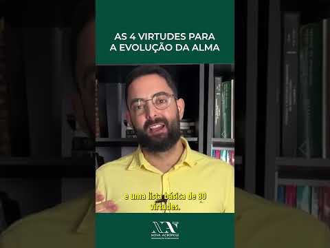 4 virtudes para a evolução da alma - Nova Acrópole