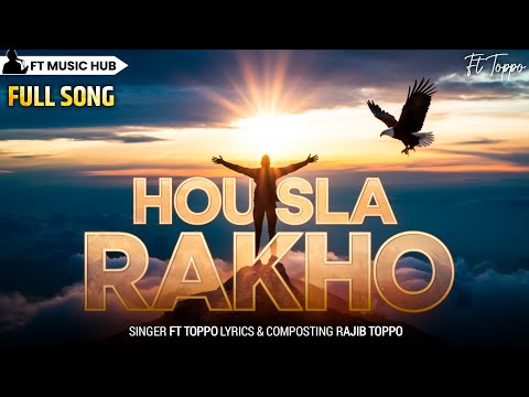 हौसला रखो- Housla Rakho | Best Motivational Song | New Inspiring Song | Ft Music Hub