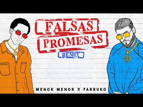 Menor Menor x Farruko - Falsas Promesas (Remix) [Official Audio Video]