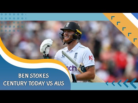 Ben Stokes century today vs Aus || Ben Stokes 155 runs today || #benstokes #engvsaus #ashes #stokes