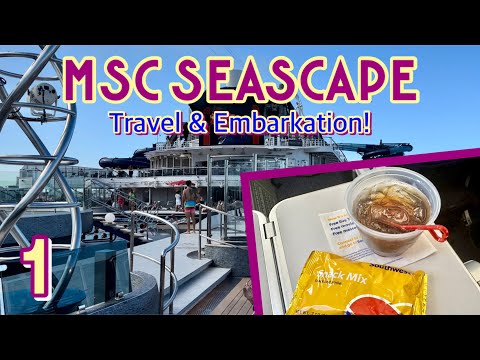 MSC Seascape: Air travel, Miami, & embarking the ship! | PART 1, September 2023