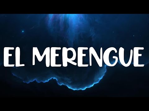 EL MERENGUE Manuel Turizio, Marshmello LETRA