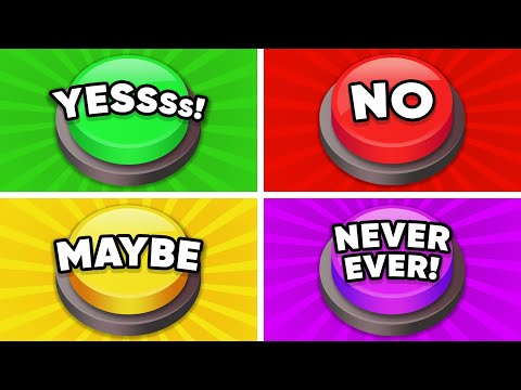 Choose One Button! YES or NO or MAYBE or NEVER EVER 💚❤️💛💜 Quiz Kingdom