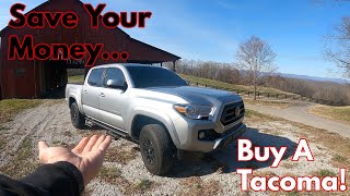 DO NOT BUY A FULL SIZE TRUCK! Buy A Toyota Tacoma!