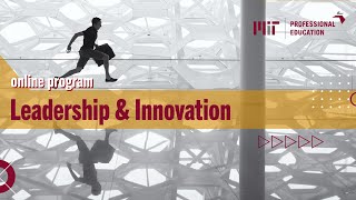 Leadership & Innovation (Program Overview)