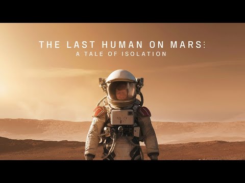 The Last Human on Mars : A Testament to Human Resilience#mars #interesting #curiosity #facts #fun