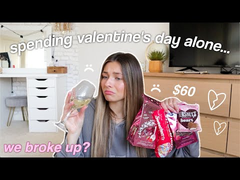 i spent valentine's day alone and ate $60 worth of candy...