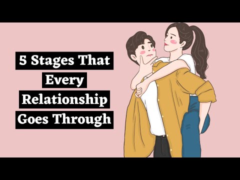 The 5 Stages Of Relationships Everyone Should Know