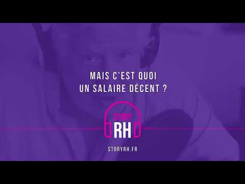 Mais c'est quoi un salaire décent ?