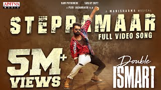 SteppaMaar Full Video Song | Double ISMART | Ram Pothineni | Puri Jagannadh | Manisharma