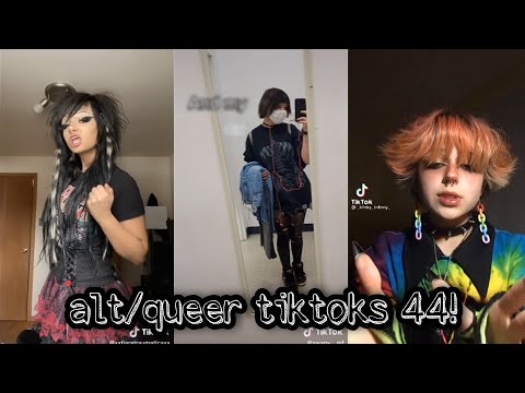 alt/queer tiktoks 44!