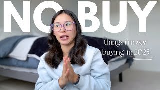 10 Things I’m Not Buying in 2025 | My Low Buy Year | Intentional Spending