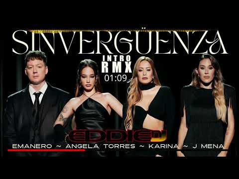 SINVERGUENZA KARINA J BARON EMANERO INTRO REMIX EDDIE DJ