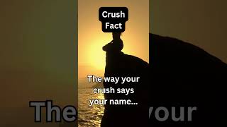 Crush Facts PT 8