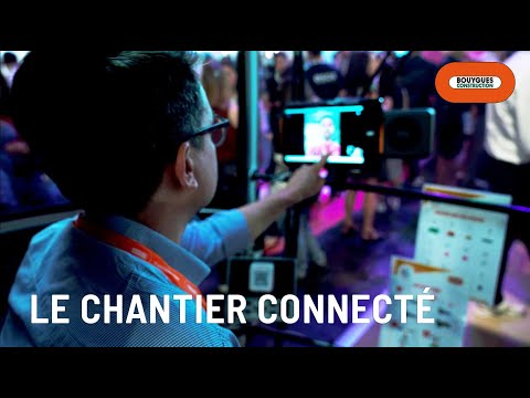 C'est quoi le chantier connecté ? | Bouygues Construction