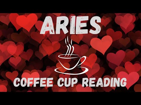 Aries BE READY FOR         Coffee Cup Reading