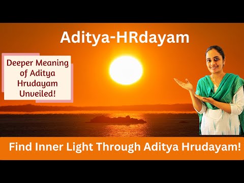 Aditya Hrudayam: Verse-by-Verse Meaning, Ramayana Context & Spiritual Wisdom| Part 1