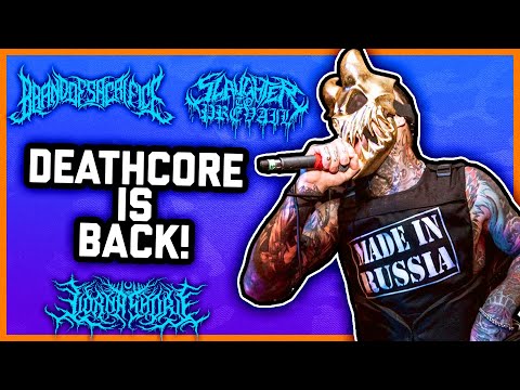 DEATHCORE IS BACK, BABY!