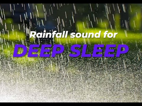 Rainfall sound for sleep, FALL ASLEEP IN 7 MINUTES, sound of rain, music sleep