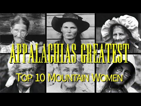 Appalachias Greatest: Top 10 Mountain Women