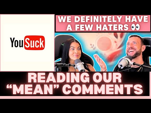 Reading "Mean" Comments From Our Videos