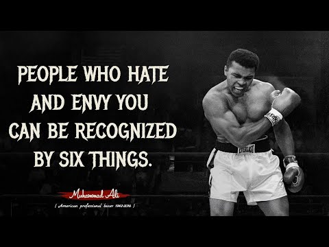 People who hate u can be recognized by six things | The Greatest - Muhammad Ali Inspirational Quotes