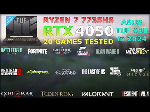 ASUS TUF A15 : Ryzen 7 7735HS RTX 4050 - Test in 20 Games in 2024