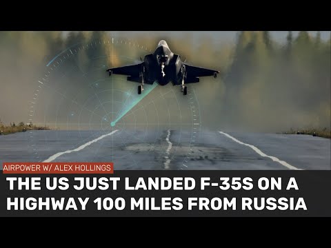 American F-35s just landed on a highway 100 miles from Russia