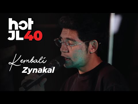 #HotJL40 Zynakal - Kembali @zynakal