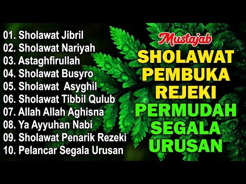 SHOLAWAT JIBRIL PENARIK REZEKI PALING MUSTAJAB,SHOLAWAT NABI MUHAMMAD SAW NON STOP