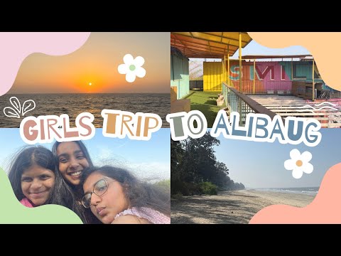 Girls trip to Alibaug 💗