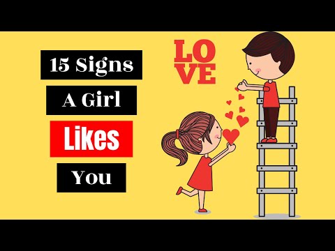 15 Signs A Girl Likes You | How To Know If A Girl Likes You