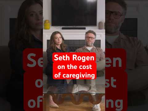 Seth Rogen Discusses the True Cost of Caregiving