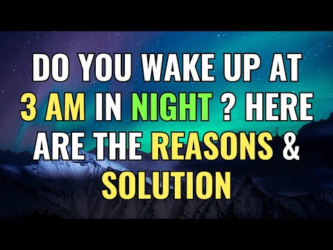 Do you wake up at 3 AM in night ? Here are the reasons & solution | Awakening | Spirituality