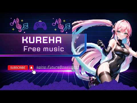 [Future bass] Kureha~紅羽~『Free Music』