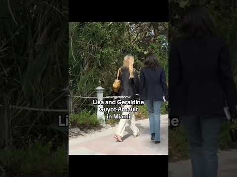 Lisa and Geraldine Arnault in Miami Florida