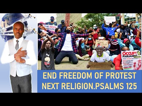 End Freedom of Protest Means end of Religious Freedom,satan rules church and state KE.Psalms 125