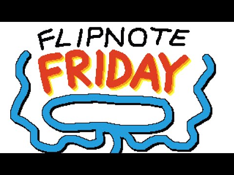 FLIPNOTE FRIDAY WITH RAXDFLIPNOTE