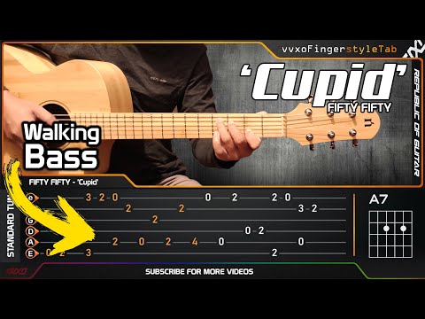 Add Walking Bass | Cupid - FIFTY FIFTY - Fingerstyle Guitar Cover