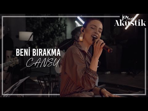 Cansu - Beni Bırakma | JoyTurk Akustik 2021