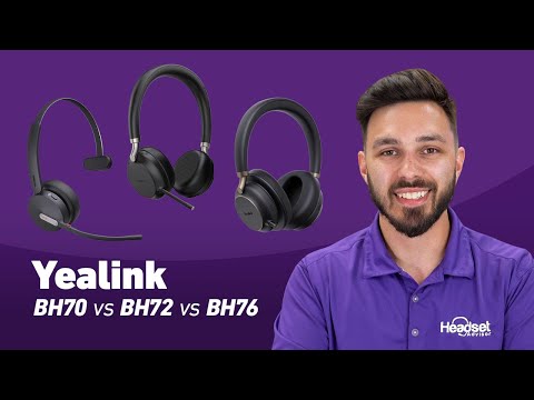 Yealink Headset Showdown: BH70 vs. BH72 vs. BH76 - Which Wins?