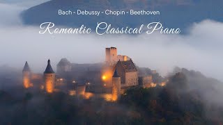 [無廣告版] 浪漫古典鋼琴音樂合集 - Romantic Classical Piano Music - Beethoven - Bach  - Schubert - Debussy