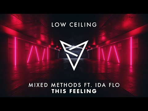 Mixed Methods - THIS FEELING FT. IDA fLO