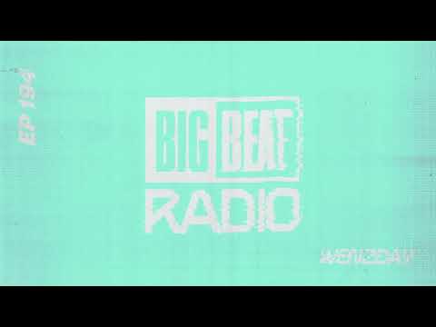 Big Beat Radio: EP #194 - WENZDAY (Heartbeat Mix)